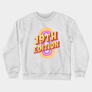 19th edition classic Crewneck Sweatshirt